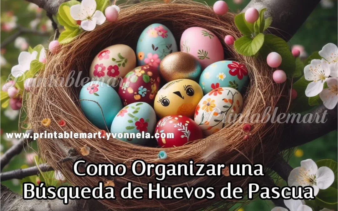 Como Organizar una Búsqueda de Huevos de Pascua