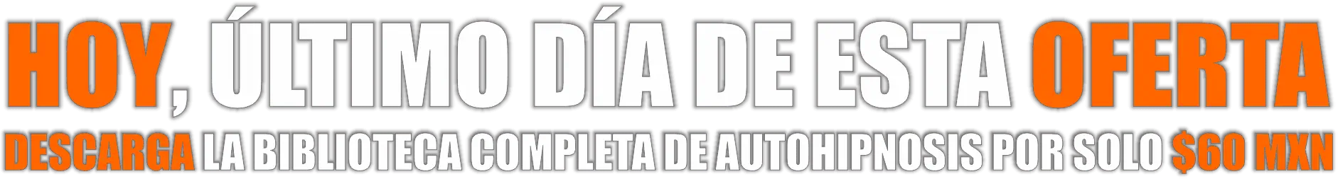 HOY ULTIMO DIA HIPNOSIS