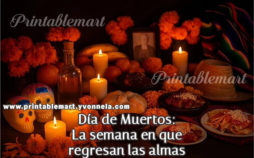Día de Muertos: La semana en que regresan las almas